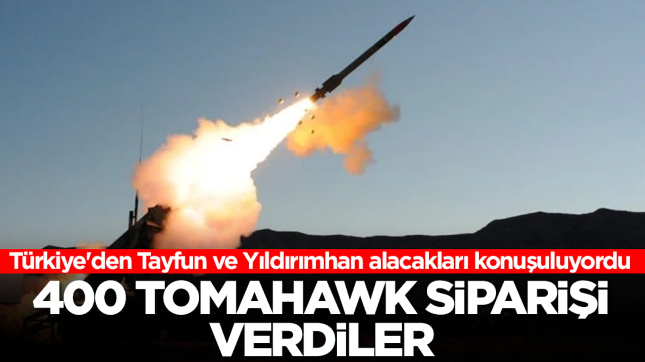 Türkiye'den Tayfun ve Yıldırımhan alacakları konuşuluyordu: 400 Tomahawk füzesi siparişi verdiler