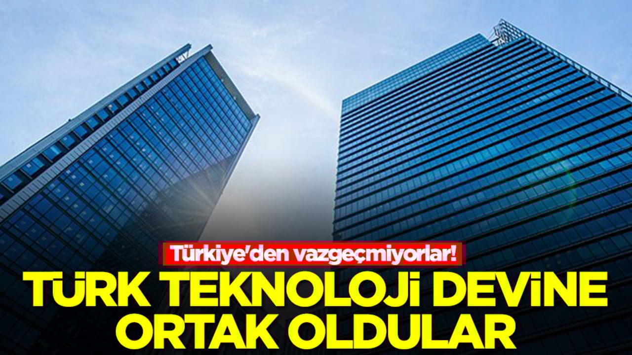 Türkiye'den vazgeçmiyorlar! Türk teknoloji devine ortak oldular