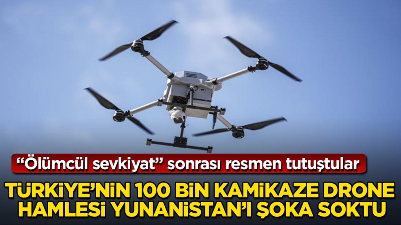 Türkiye’nin 100 bin kamikaze drone hamlesi Yunanistan’ı şoka soktu! "Ölümcül sevkiyat" sonrası resmen tutuştular