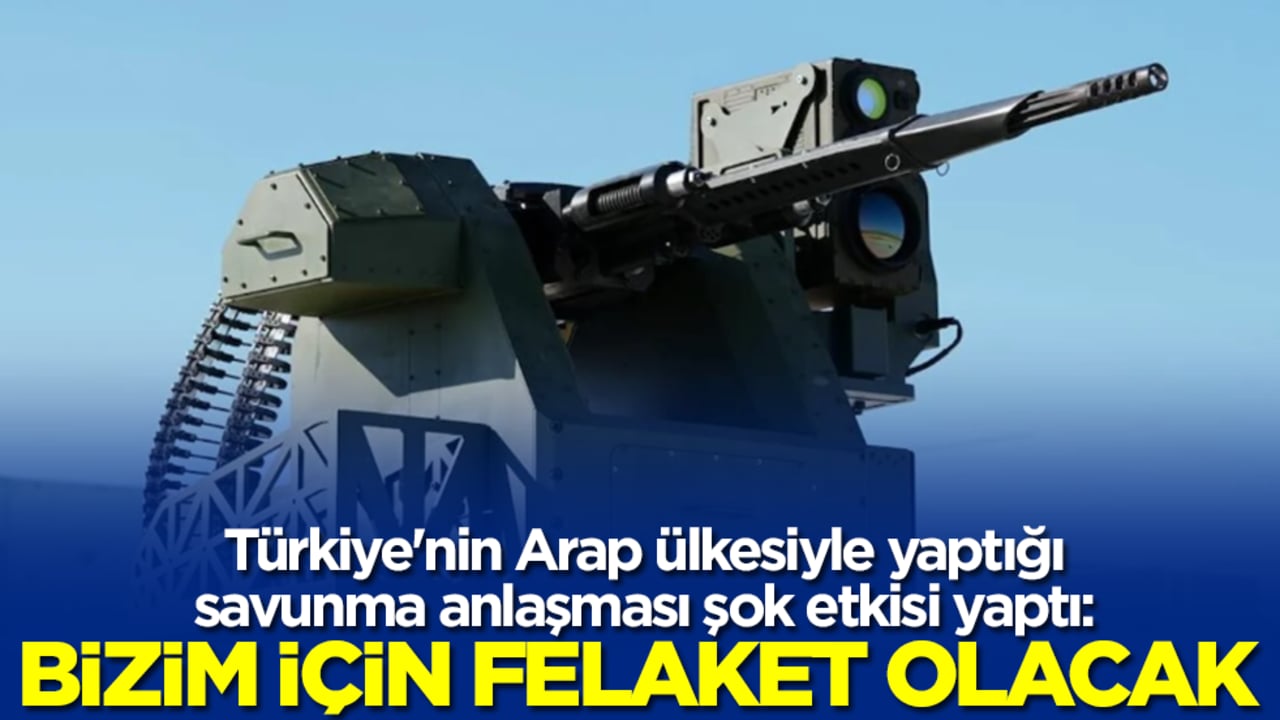 Türkiye'nin Arap ülkesiyle yaptığı savunma anlaşması şok etkisi yaptı: Bizim için felaket olacak