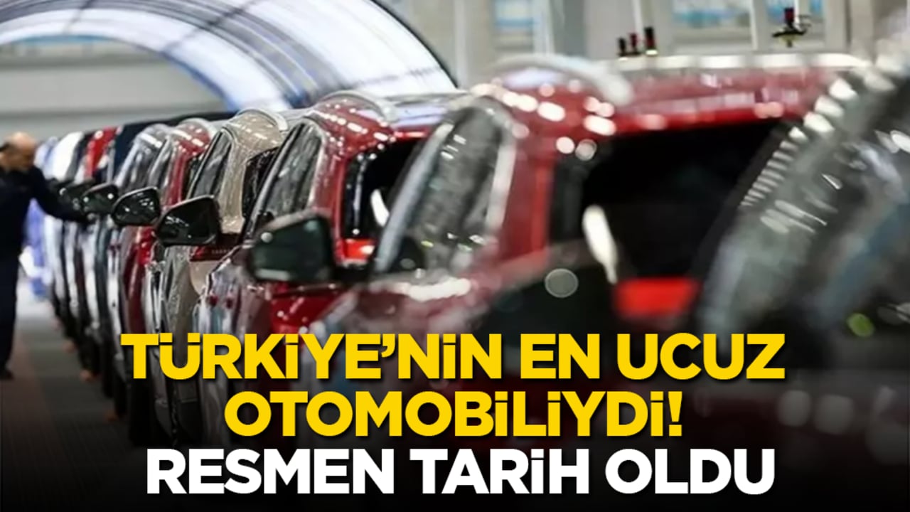 Türkiye’nin en ucuz otomobiliydi! Resmen tarih oldu