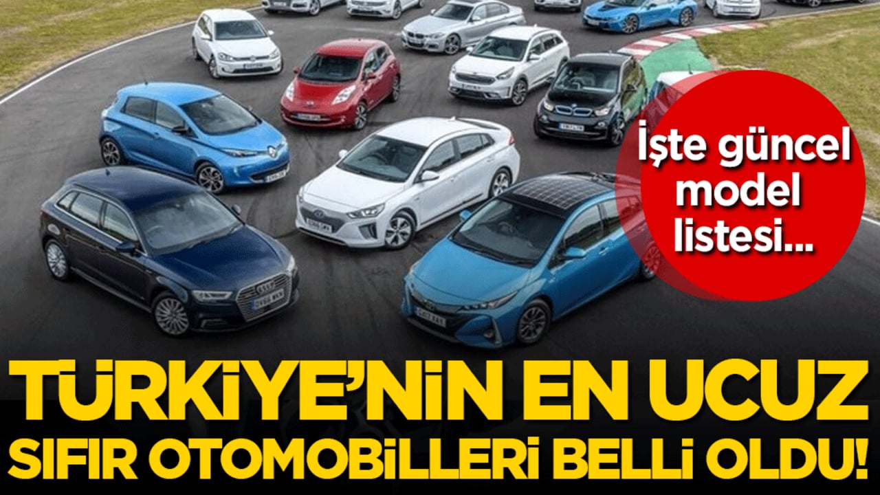 Türkiye'nin en ucuz sıfır otomobilleri belli oldu! İşte güncel model listesi...