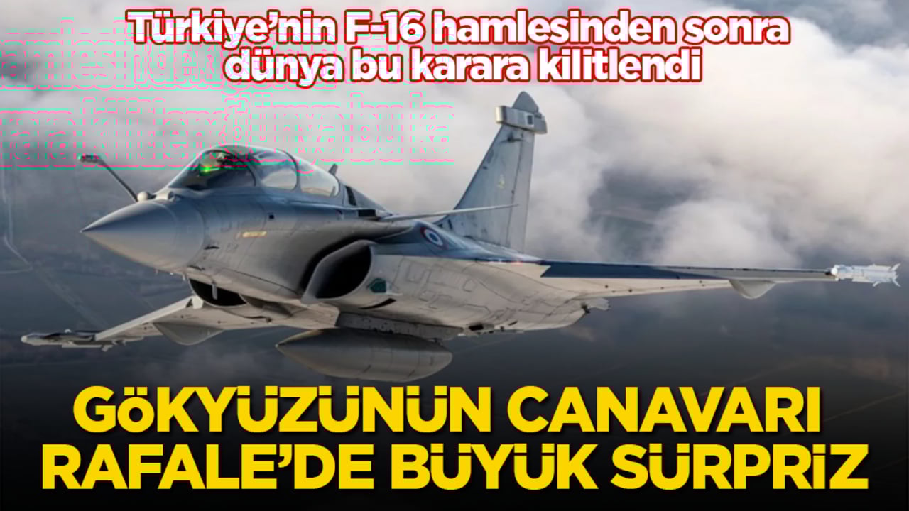 Türkiye’nin F-16 hamlesinden sonra dünya bu karara kilitlendi! Gökyüzünün canavarı Rafale’de büyük sürpriz
