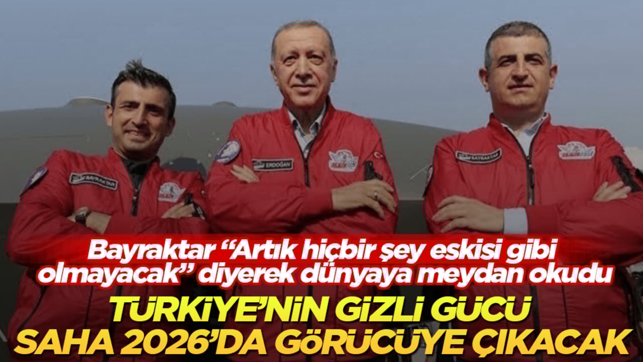 Türkiye’nin gizli gücü, SAHA 2026’da görücüye çıkacak! Haluk Bayraktar "Artık hiçbir şey eskisi gibi olmayacak" diyerek dünyaya meydan okudu