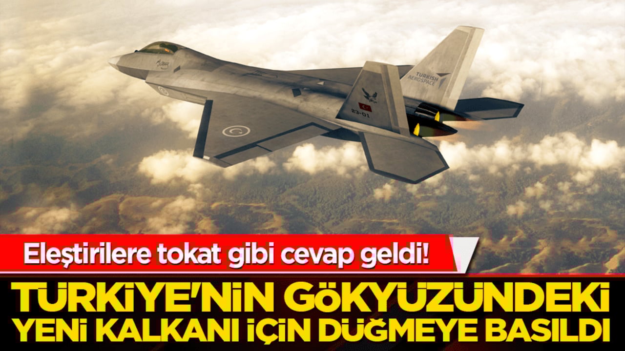 Türkiye'nin gökyüzündeki yeni kalkanı için düğmeye basıldı! Eleştirilere tokat gibi cevap geldi!