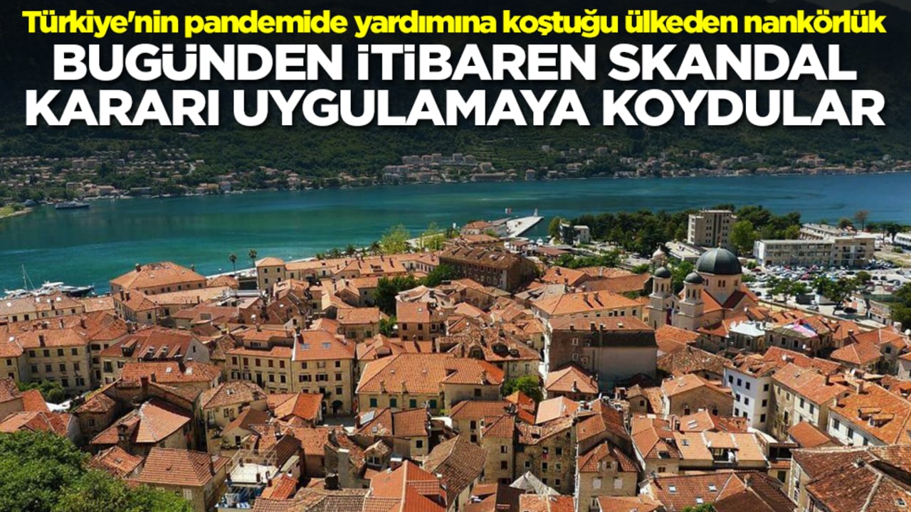 Türkiye'nin pandemide yardımına koştuğu ülkeden nankörlük: Bugünden itibaren skandal kararı uygulamaya aldılar