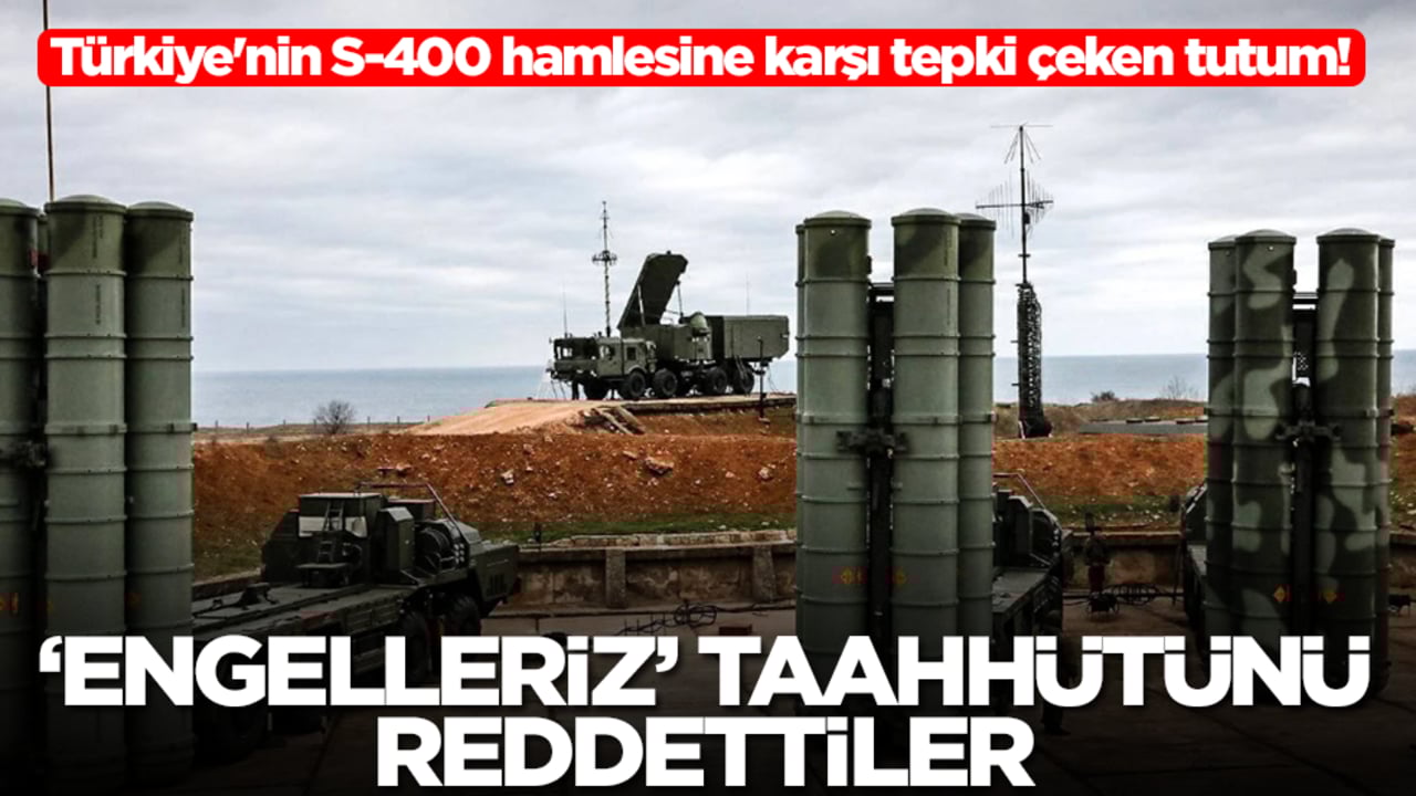  Türkiye'nin S-400 hamlesine karşı tepki çeken tutum! 'Engelleriz' taahhütünü reddettiler
