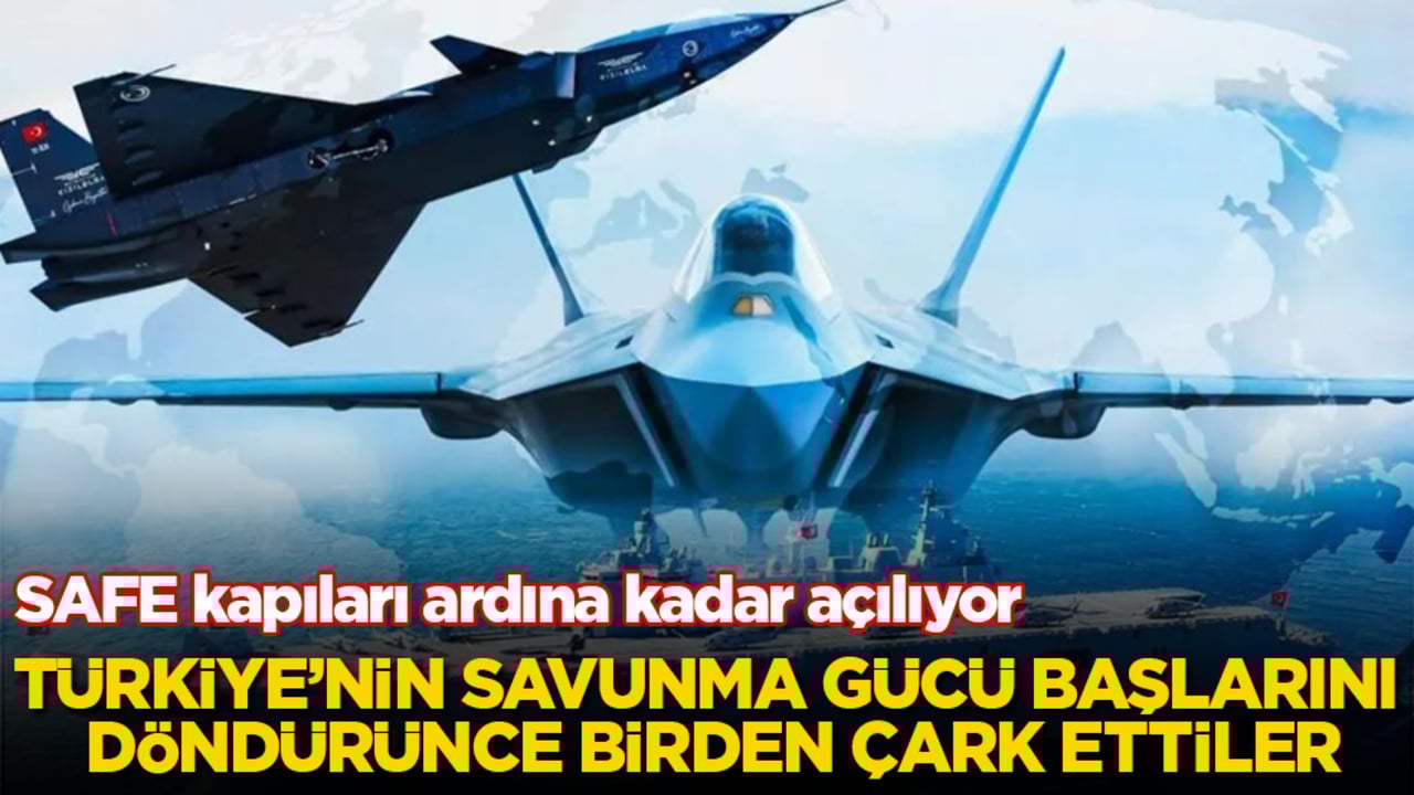 Türkiye’nin savunma gücü başlarını döndürünce birden çark ettiler: SAFE kapıları ardına kadar açılıyor