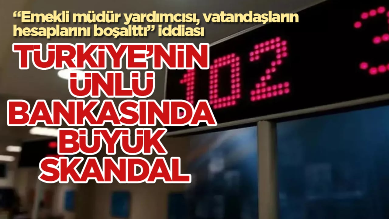 Türkiye’nin ünlü bankasında büyük skandal! "Emekli müdür yardımcısı, vatandaşların hesaplarını boşalttı" iddiası