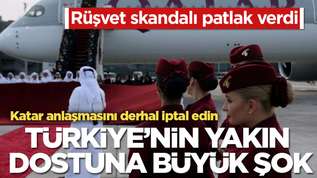 Türkiye’nin yakın dostuna büyük şok! Rüşvet skandalı patlak verdi: Katar anlaşmasını derhal iptal edin