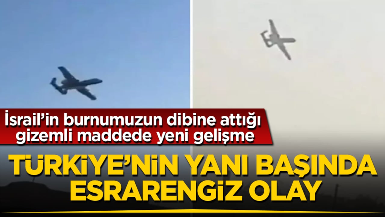Türkiye’nin yanı başında esrarengiz olay! İsrail’in burnumuzun dibine attığı gizemli maddede yeni gelişme