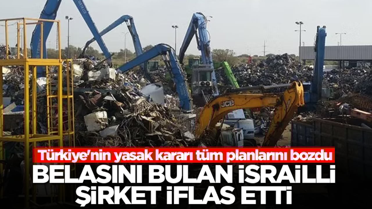 Türkiye'nin yasak kararı tüm planlarını bozdu: Belasını bulan İsrailli şirket iflas etti