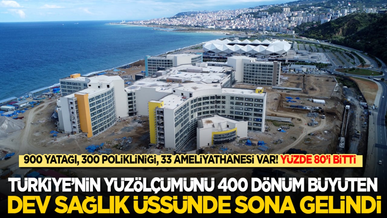 Türkiye’nin yüz ölçümünü 400 dönüm büyüten dev sağlık üssünde sona gelindi: Trabzon Şehir Hastanesi’nin yüzde 80’i tamamlandı. 