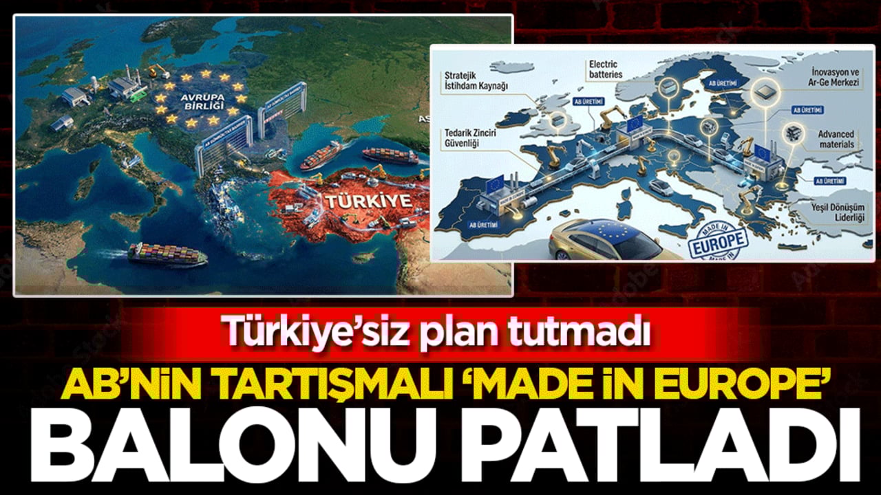 Türkiye’siz plan tutmadı! AB’nin 'Made in Europe' balonu patladı! Yine açıklayamadılar, yine ertelediler
