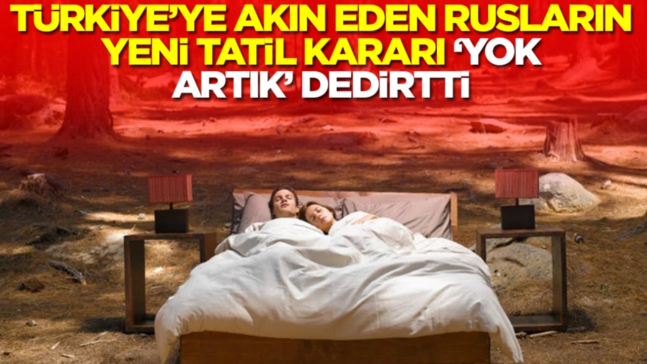Türkiye'ye akın eden Rusların yeni tatil kararı 'yok artık' dedirtti
