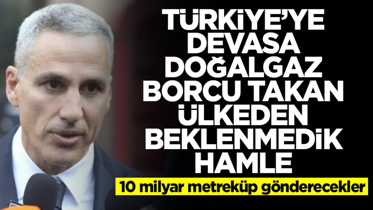 Türkiye'ye devasa doğalgaz borcu takan ülkeden beklenmedik hamle! 10 milyar metreküp gönderecekler