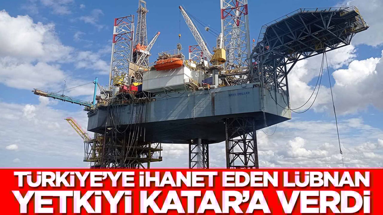 Türkiye'ye ihanet eden Lübnan yetkiyi Katar'a verdi