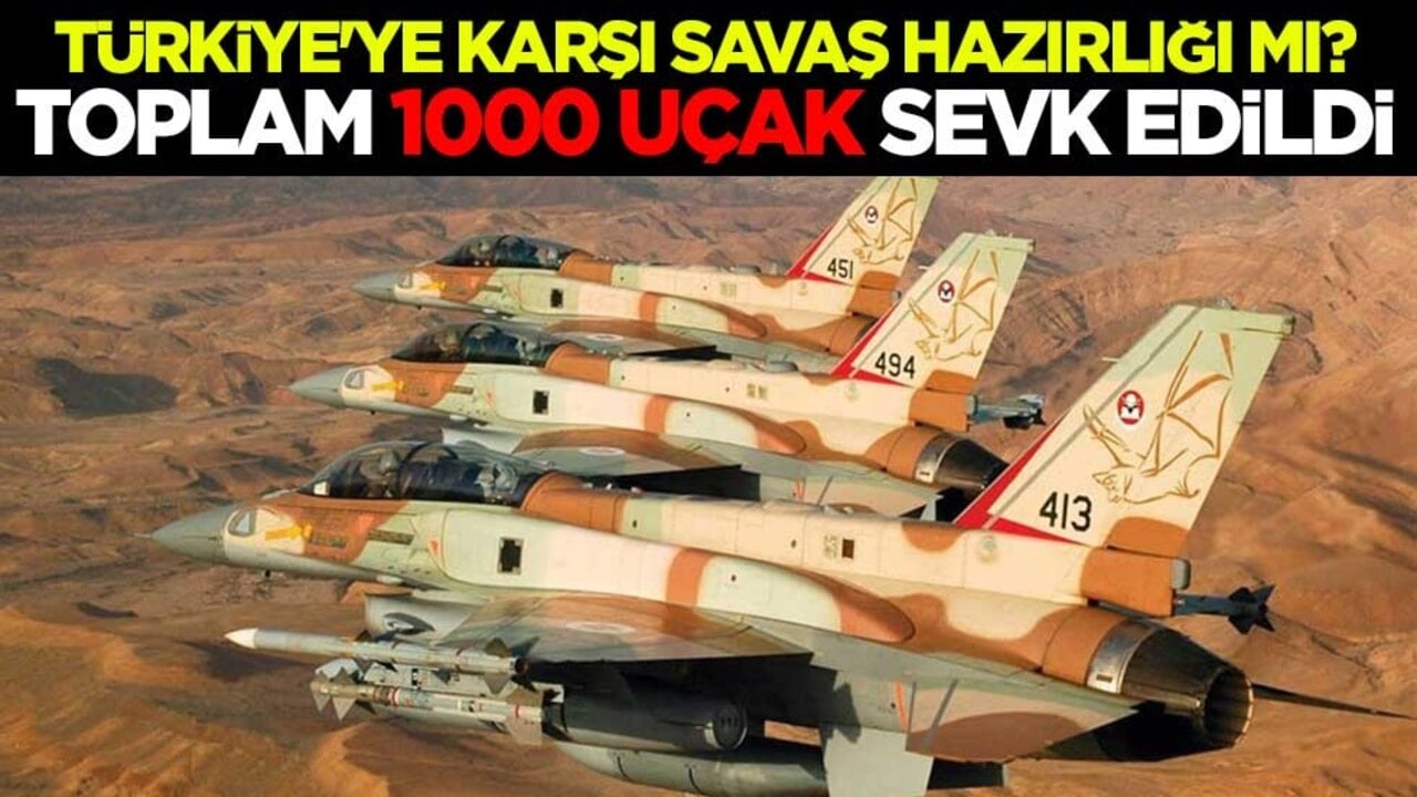 Türkiye'ye karşı savaş hazırlığı mı? Toplam 1000 uçak ve yaklaşık 150 deniz aracı sevk edildi