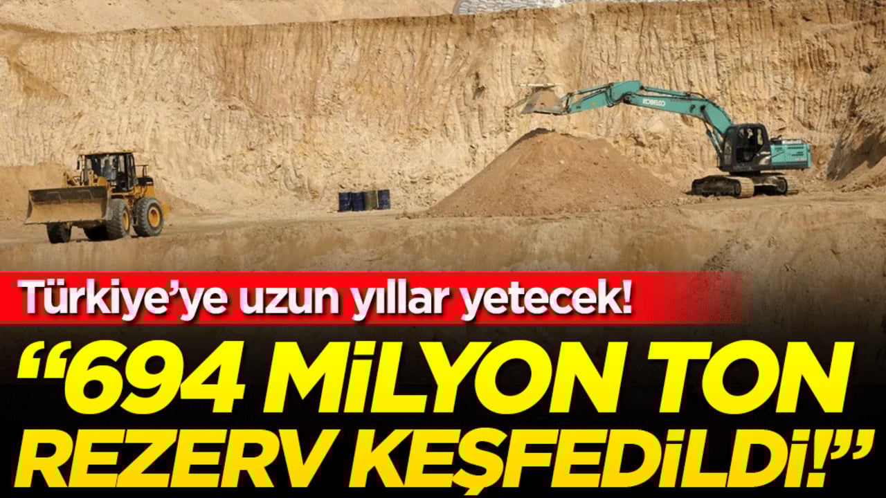 Türkiye'ye uzun yıllar yetecek: '694 Milyon Tonluk rezerv keşfedildi!'