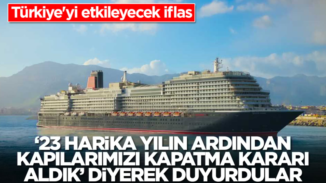 Türkiye'yi etkileyecek iflas: '23 harika yılın ardından kapılarımızı kapatma kararı aldık' diyerek duyurdular