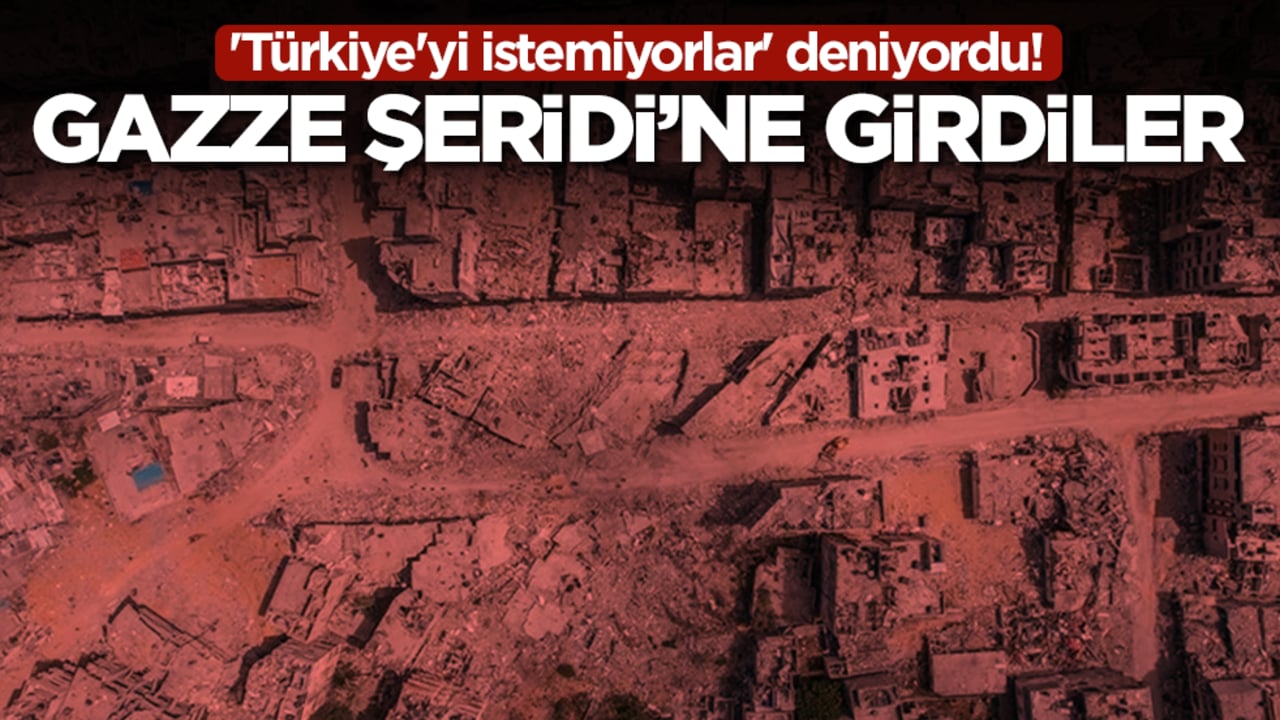 'Türkiye'yi istemiyorlar' deniyordu! Gazze Şeridi'ne girildi