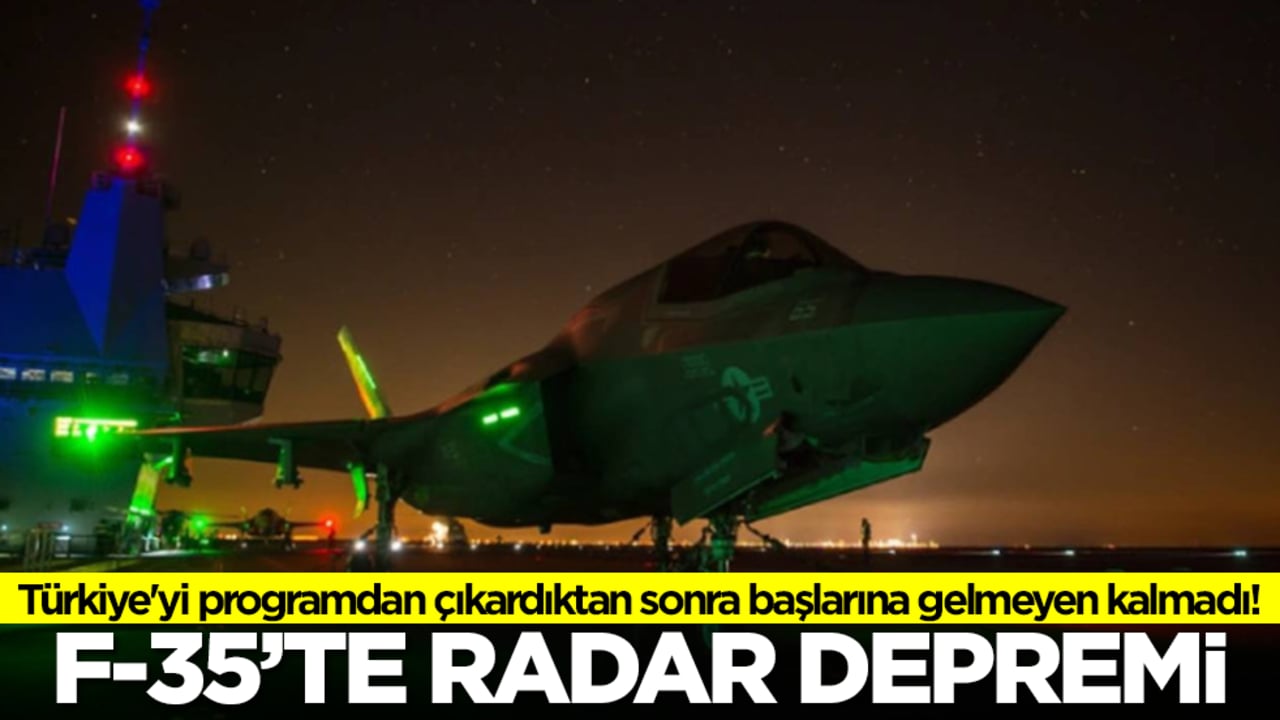 Türkiye'yi programdan çıkardıktan sonra başlarına gelmeyen kalmadı! F-35'te radar depremi