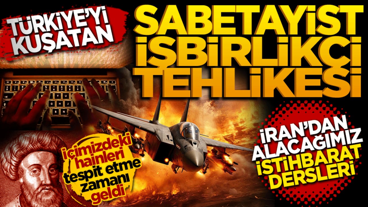 Türkiye’yi saran Sabatayist işbirlikçi tehlikesi! İran’dan Türkiye’ye İstihbarat dersleri