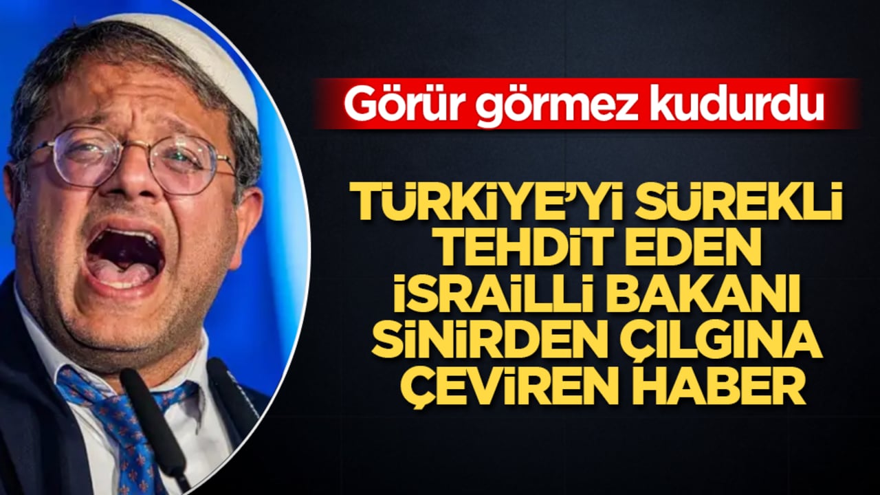 Türkiye’yi sürekli tehdit eden İsrailli bakanı sinirden çılgına çeviren haber! Görür görmez kudurdu