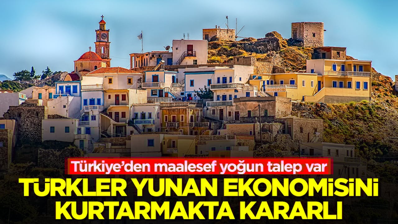 Türkler Yunan ekonomisini kurtarmakta kararlı! Türkiye’den maalesef yoğun talep var