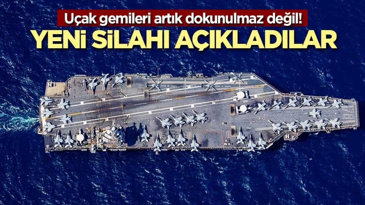 Uçak gemileri artık dokunulmaz değil! Yeni silahı açıkladılar