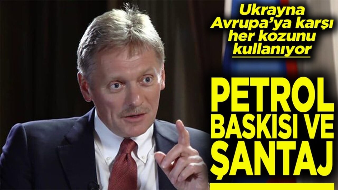 Ukrayna Avrupa’ya karşı her kozunu kullanıyor Petrol baskısı ve şantaj