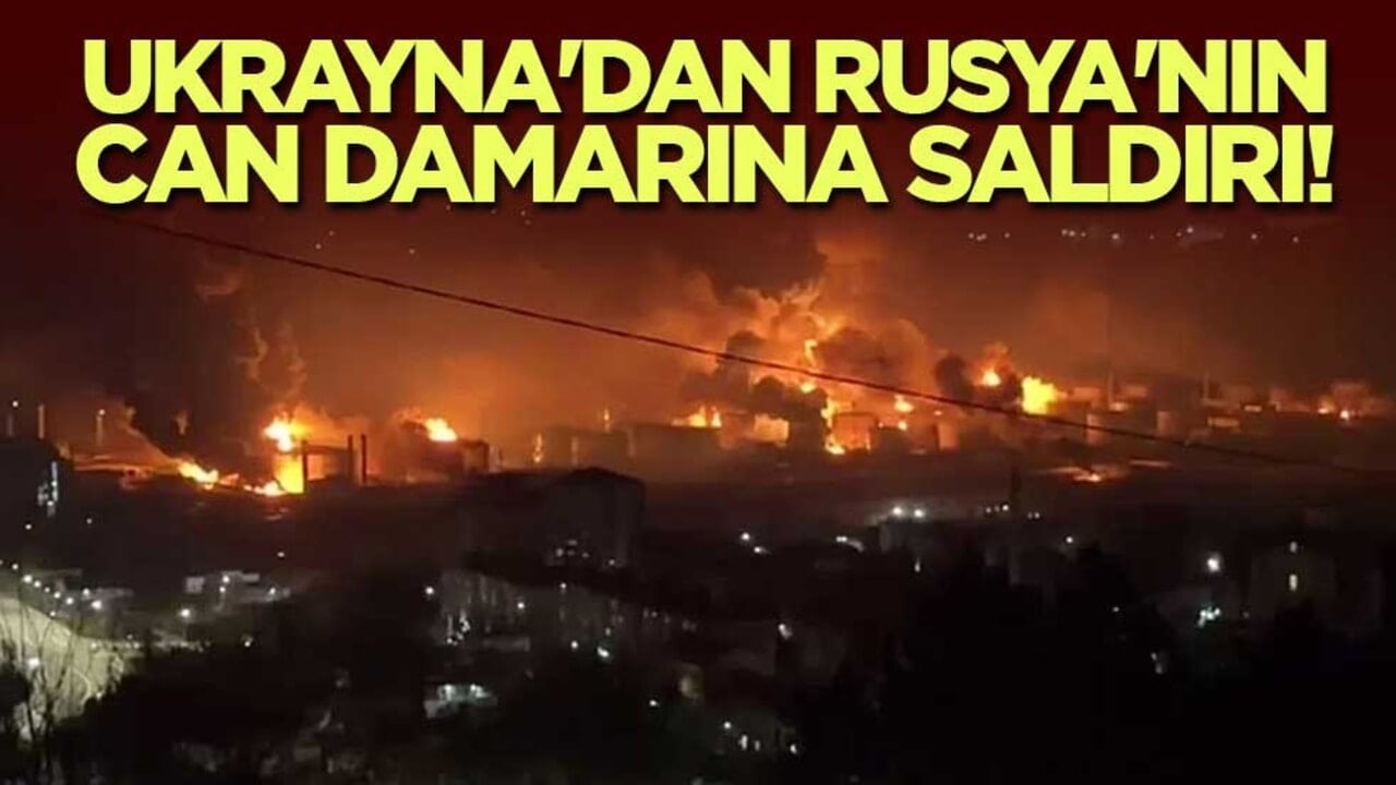 Ukrayna'dan Rusya'nın can damarına saldırı!