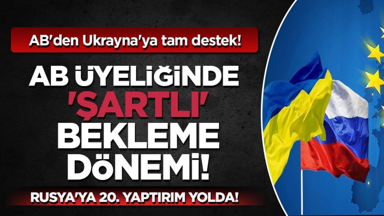 Ukrayna'nın AB üyeliği için reform hızı belirleyici olacak: Net bir tarih verilmedi