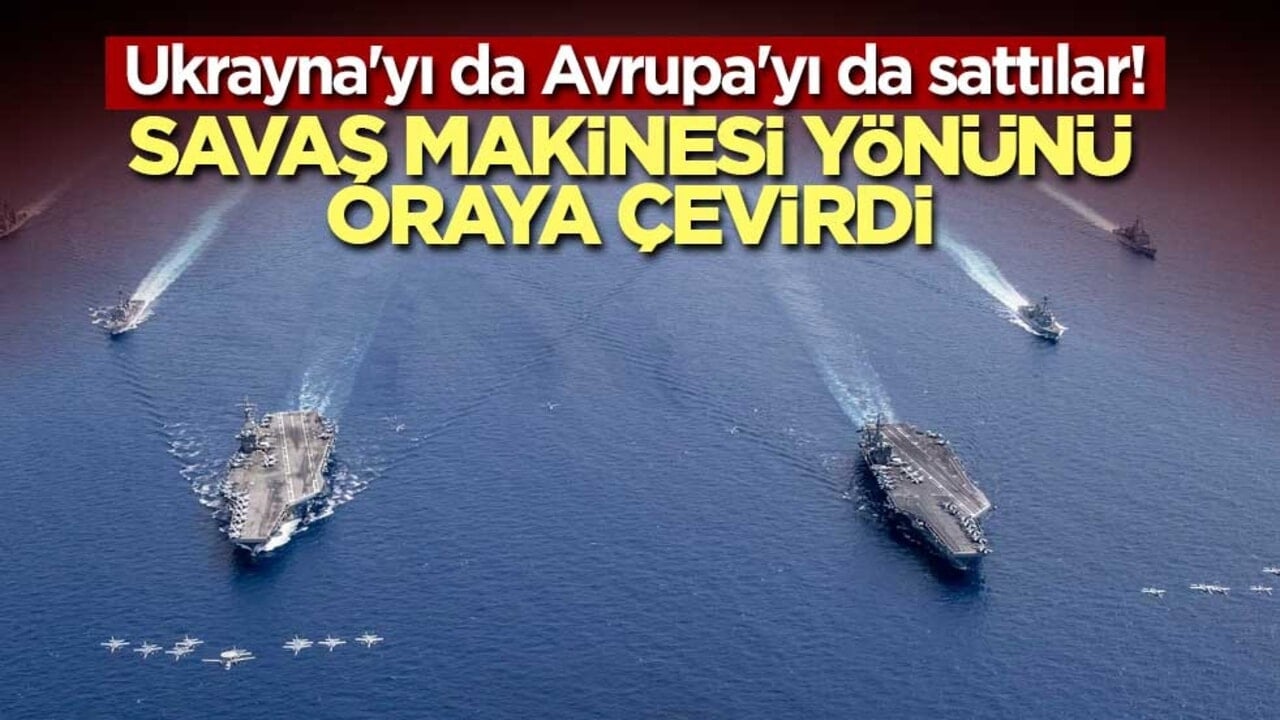 Ukrayna'yı da Avrupa'yı da sattılar! Savaş makinesi yönünü oraya çevirdi