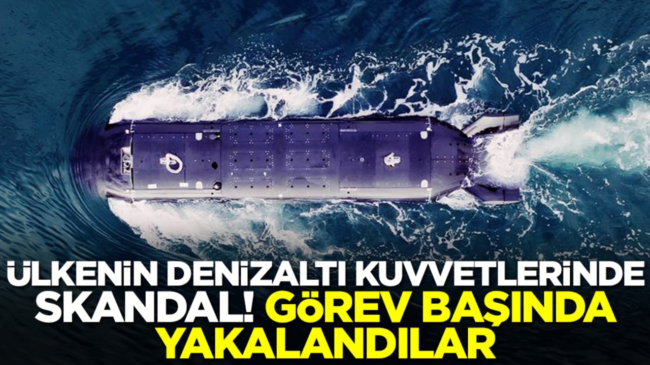 Ülkenin denizaltı kuvvetlerinde skandal! Görev başında yakalandılar