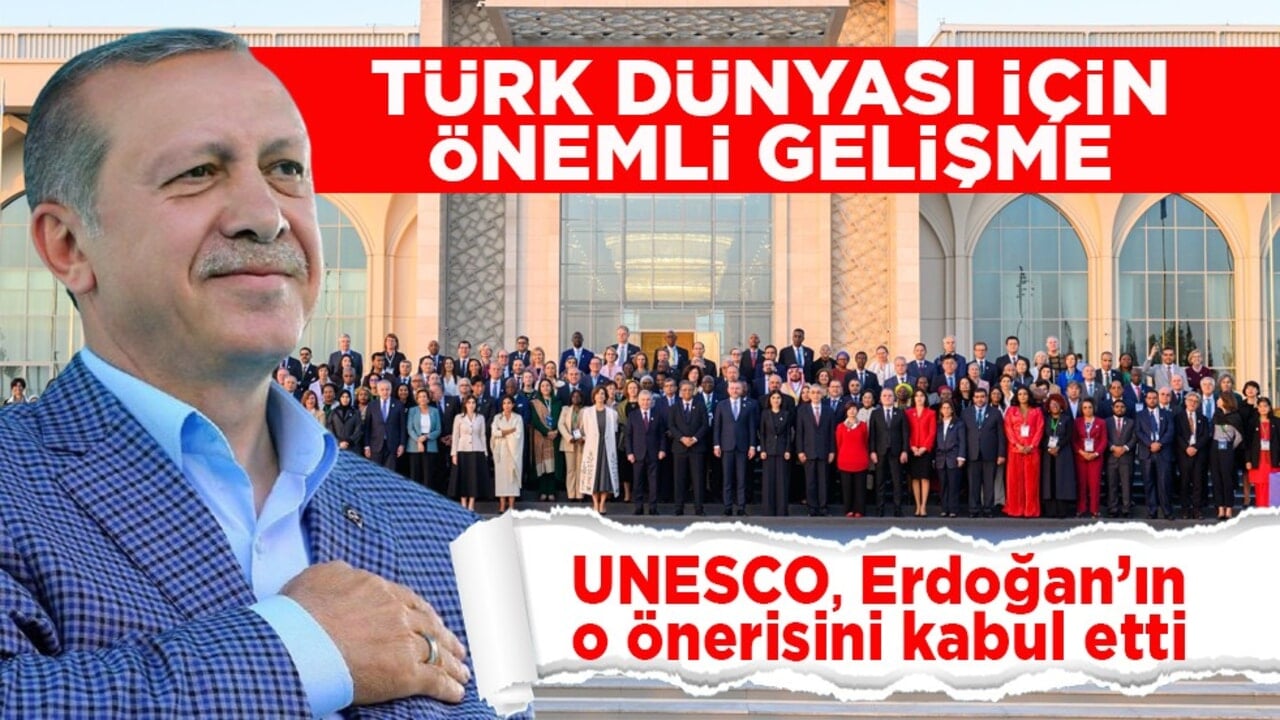 UNESCO, Erdoğan’ın önerisini kabul etti! 15 Aralık, "Dünya Türk Dili Ailesi Günü" ilan edildi