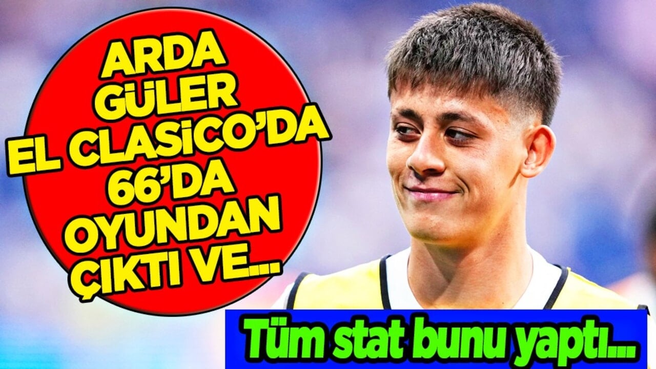 Ünlü dev iki takımın maçında Arda Güler sürprizi yaşandı! 66. dakikada oyundan çıkan Arda Güler neye uğradığını şaşırdı