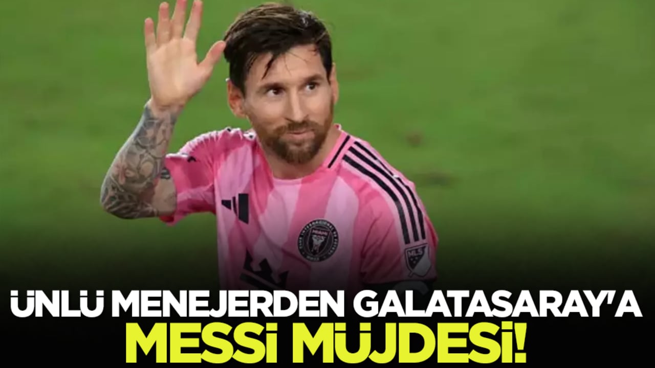 Ünlü Menejerden Galatasaray'a Messi Müjdesi!