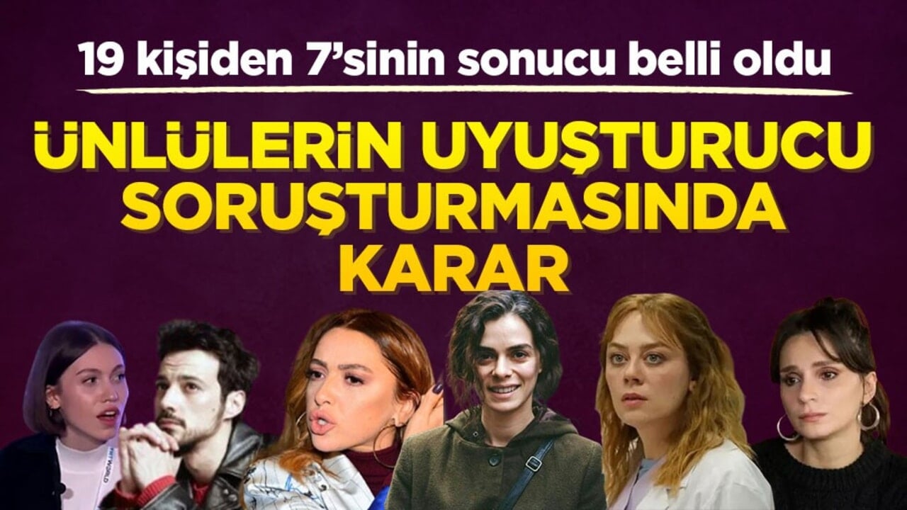 Ünlülerin uyuşturucu soruşturmasında karar