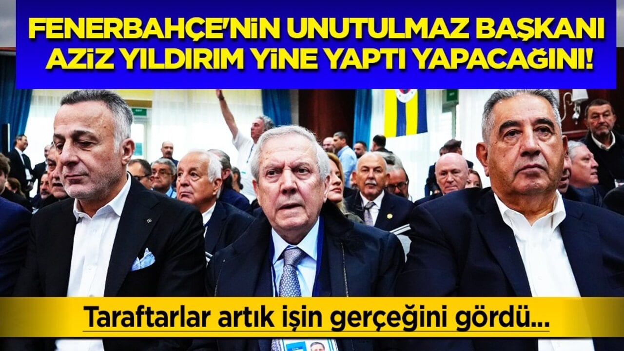 Unutulmaz Başkan Aziz Yıldırım'dan Devin Özek'e ağır eleştiriler! Taraftarlar dumura uğradı resmen