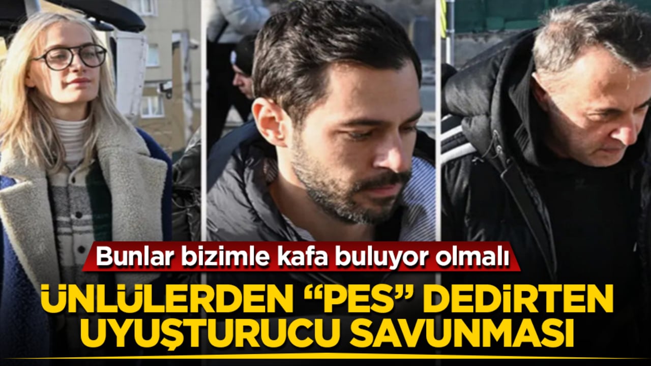 Uyuşturucu soruşturmasında ünlülerden "pes" dedirten savunmalar: Bunlar bizimle kafa buluyor olmalı