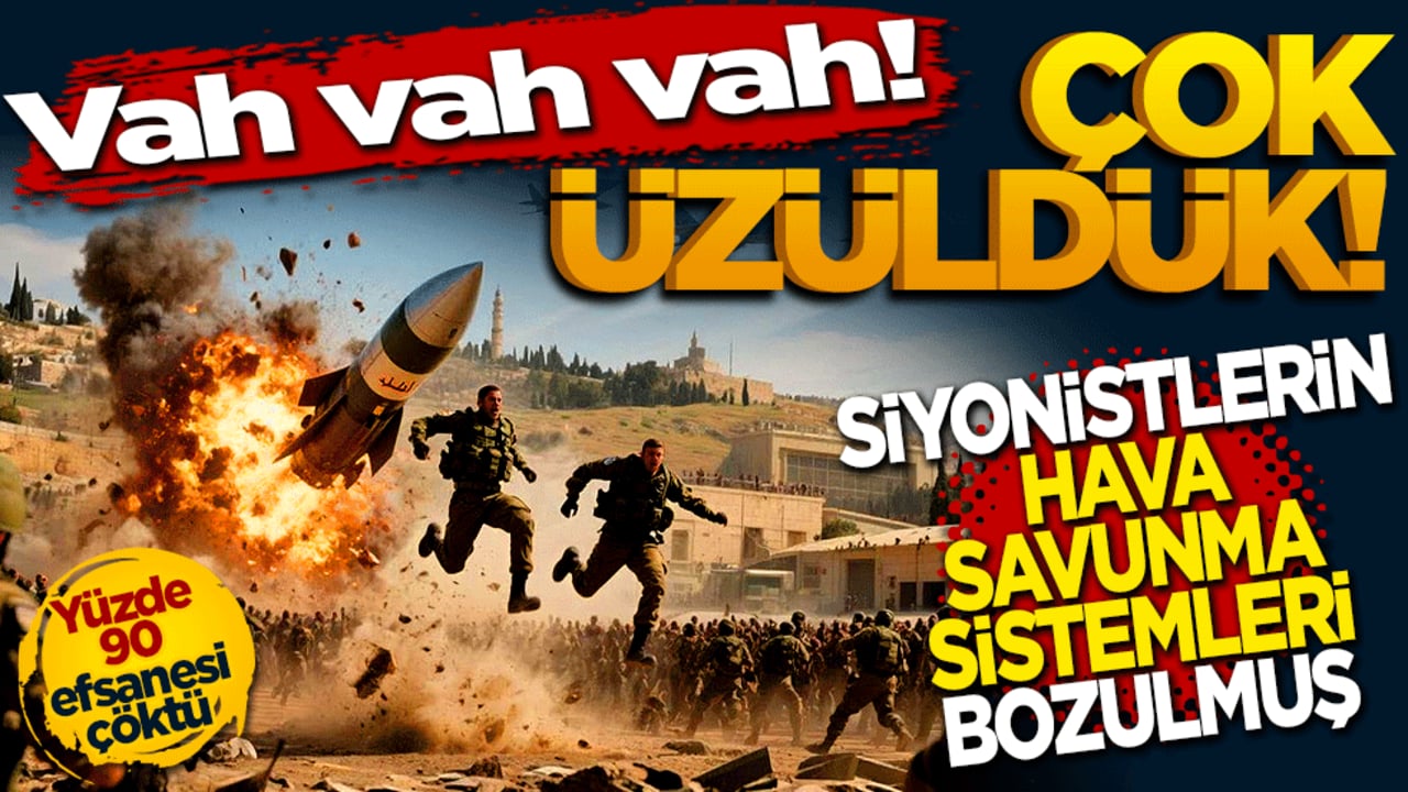 Vah vah vah! Çok üzüldük: Siyonistlerin hava savunma sistemleri bozulmuş