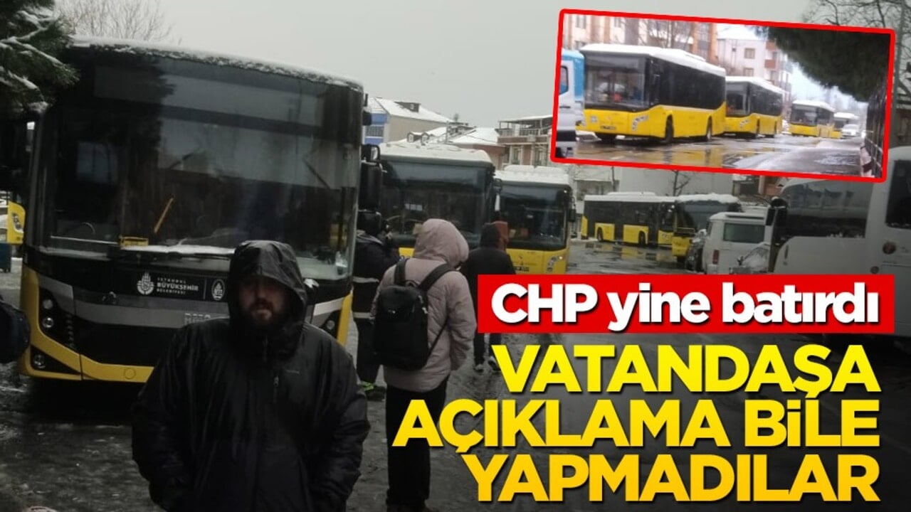 Vatandaşlara açıklama bile yapmadılar! CHP’li İBB vatandaşları otobüssüz bıraktı