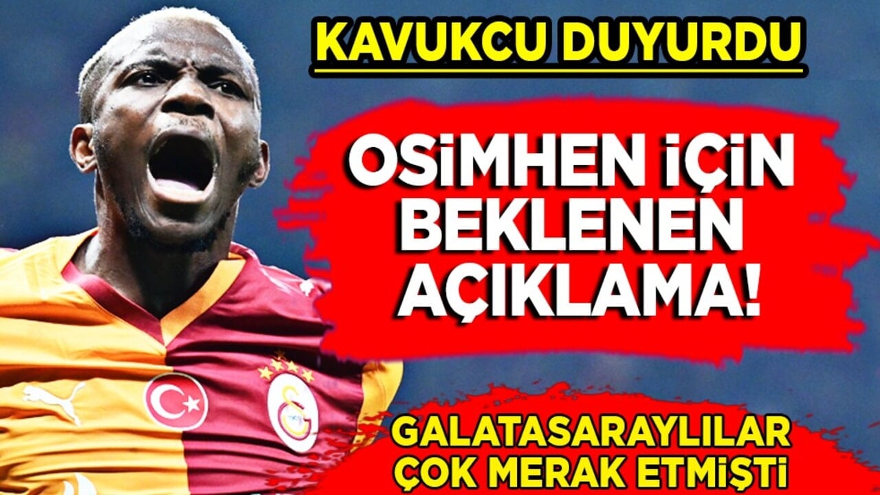 Ve Galatasaray'dan Osimhen için beklenen açıklama resmen geldi
