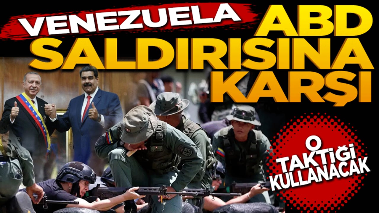 Venezuela, olası ABD saldırısına karşı O taktiği uygulayacak