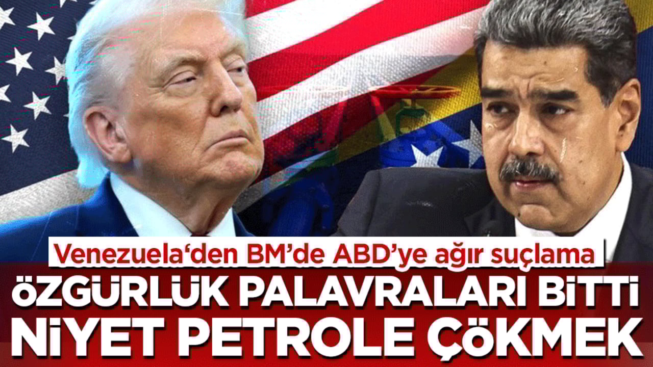 Venezuela’dan ABD’ye zehir zemberek "korsanlık" suçlaması! Özgürlük palavraları bitti, niyet petrole çökmek