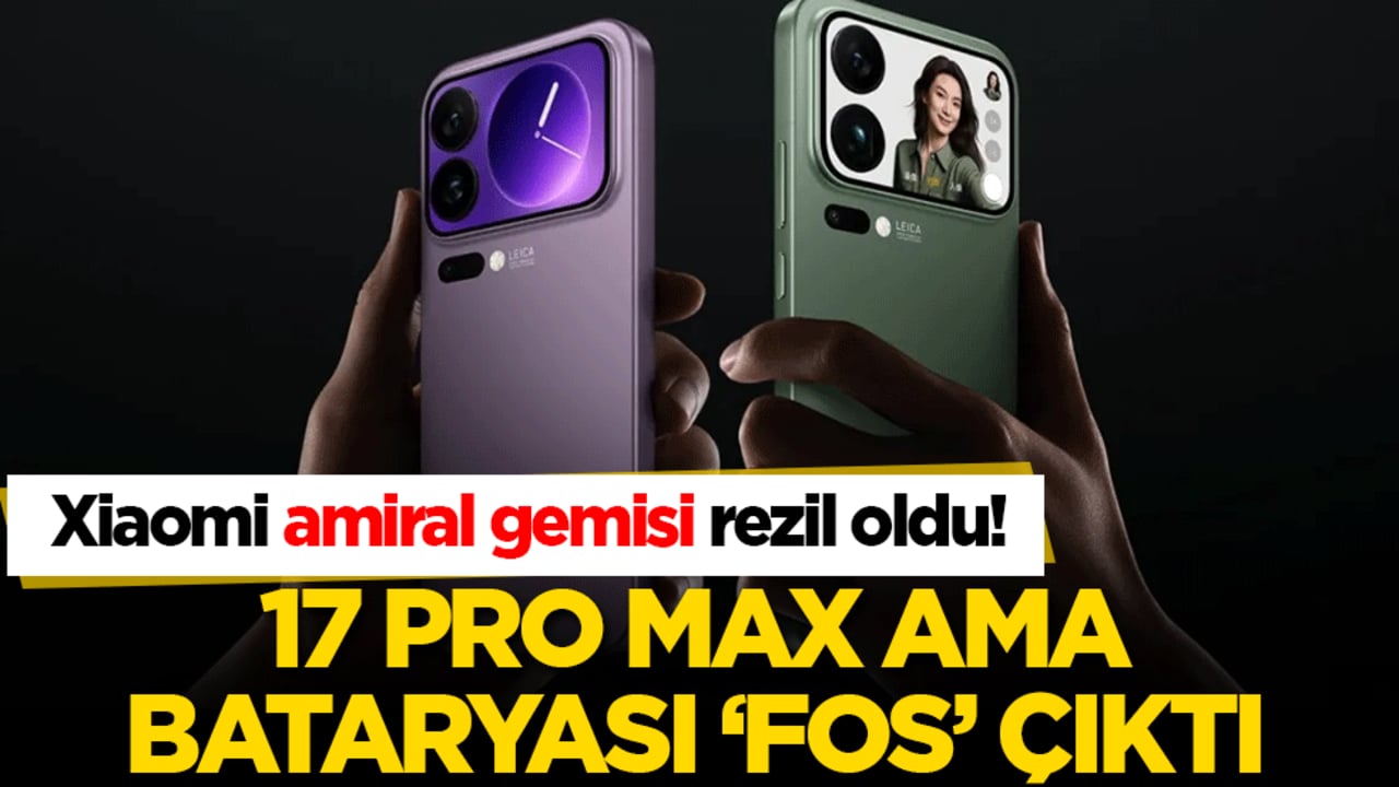 Xiaomi 17 Pro Max hayal kırıklığına neden oldu! Dev batarya testlerde sınıfta kaldı