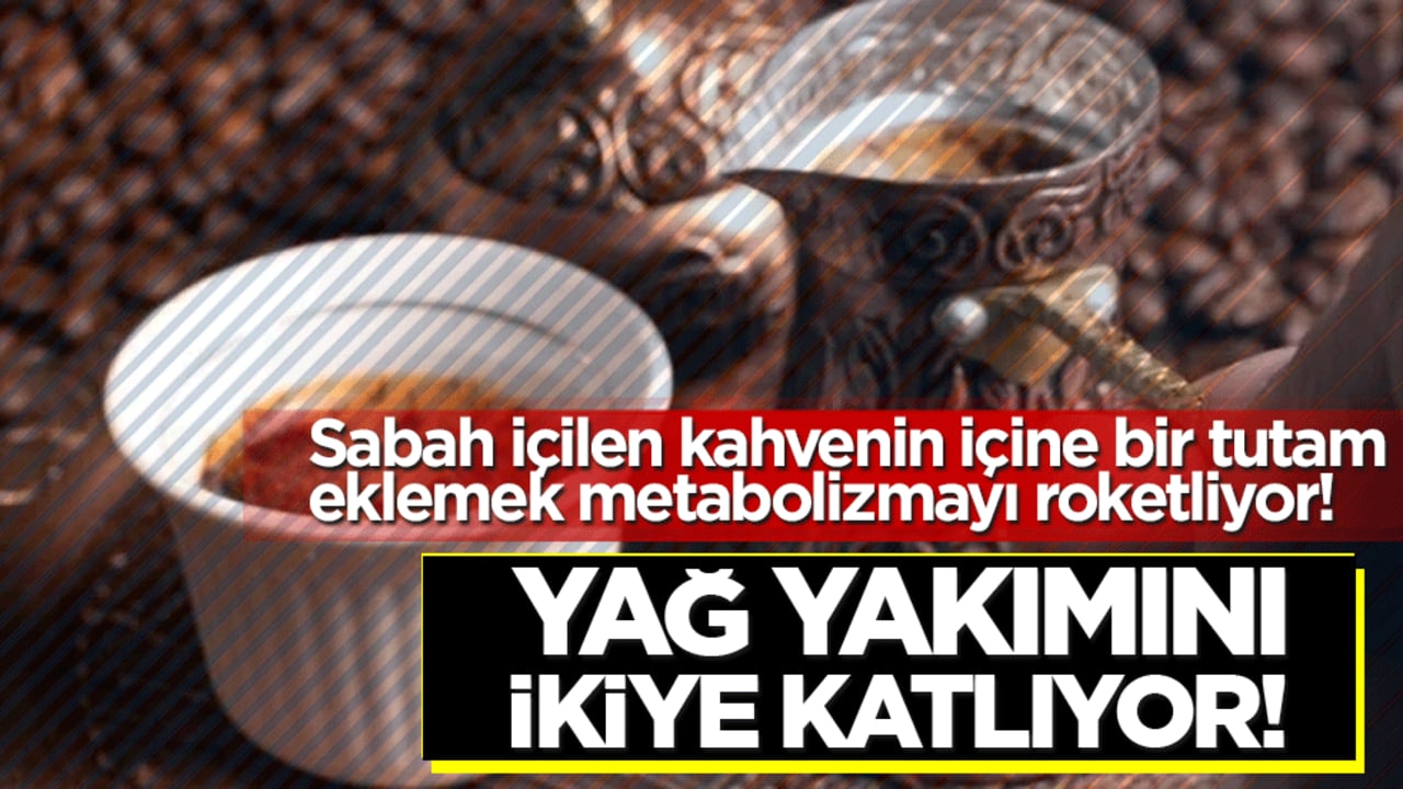 Yağ yakımını ikiye katlıyor! Sabah içilen kahvenin içine bir tutam eklemek metabolizmayı roketliyor!