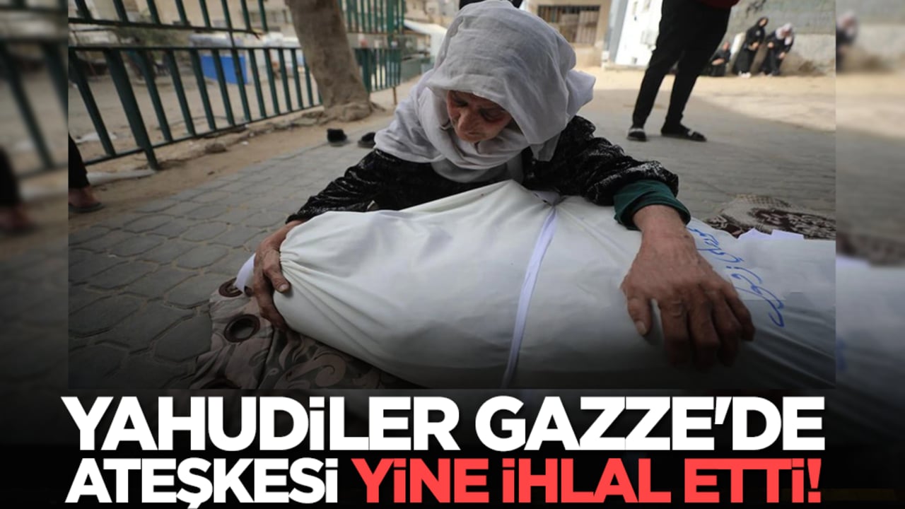 Yahudiler Gazze'de ateşkesi yine ihlal etti!