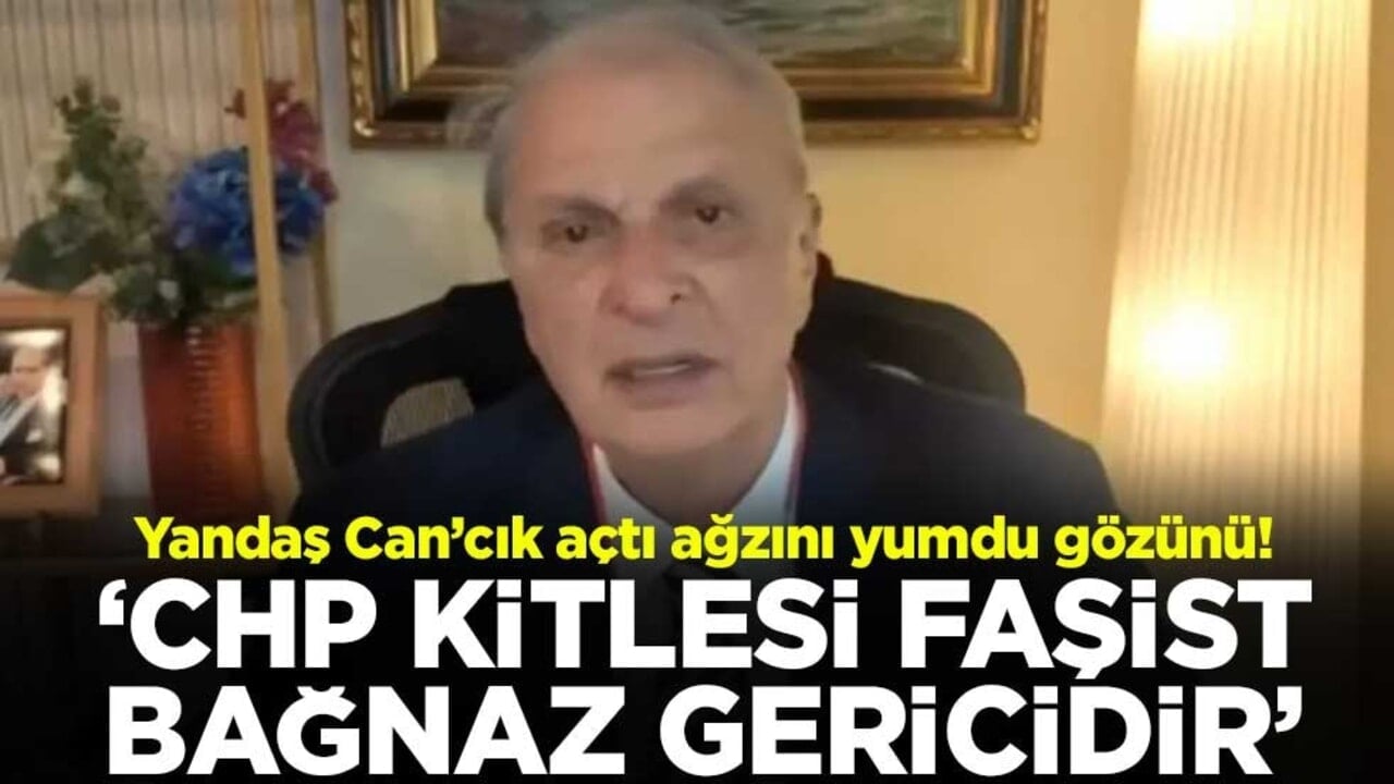 Yandaş Can’cık açtı ağzını yumdu gözünü! ‘CHP kitlesi faşist bağnaz gericidir’